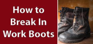 break in work boots